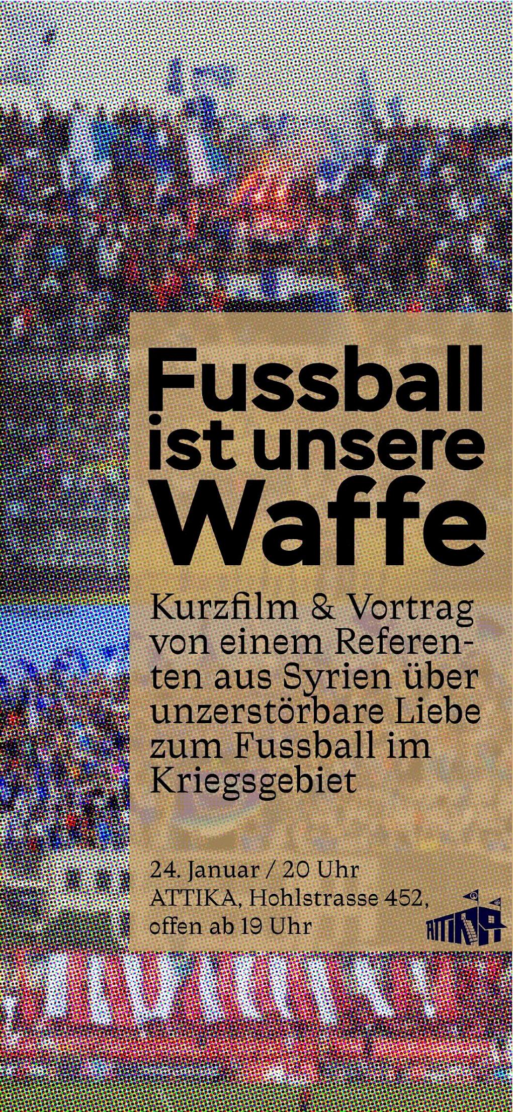 Fussball ist unsere Waffe - Kurzfilm und Vortrag