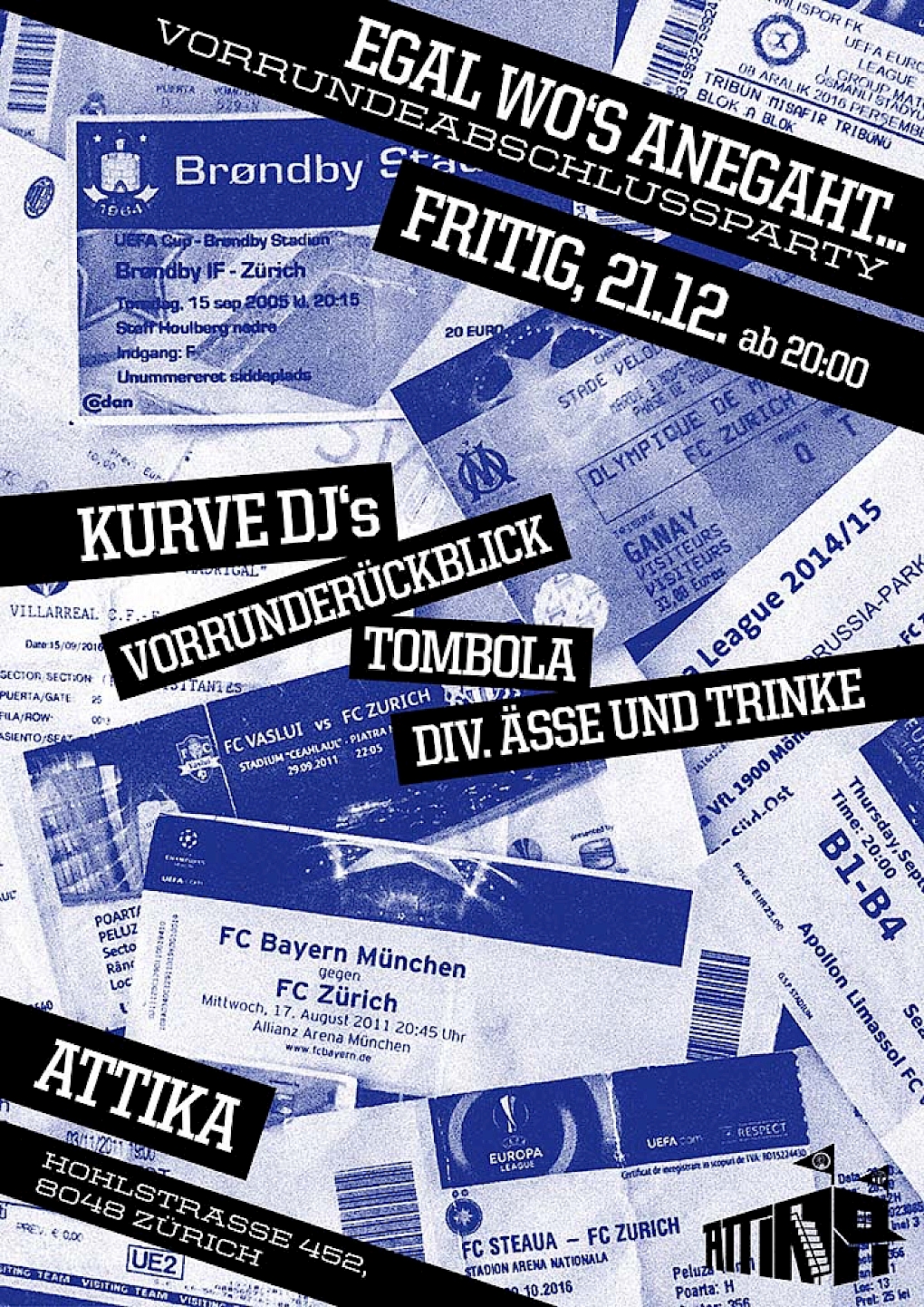 EGAL WO'S ANEGAHT: Vorrundeabschlussparty am 21. Dezämber