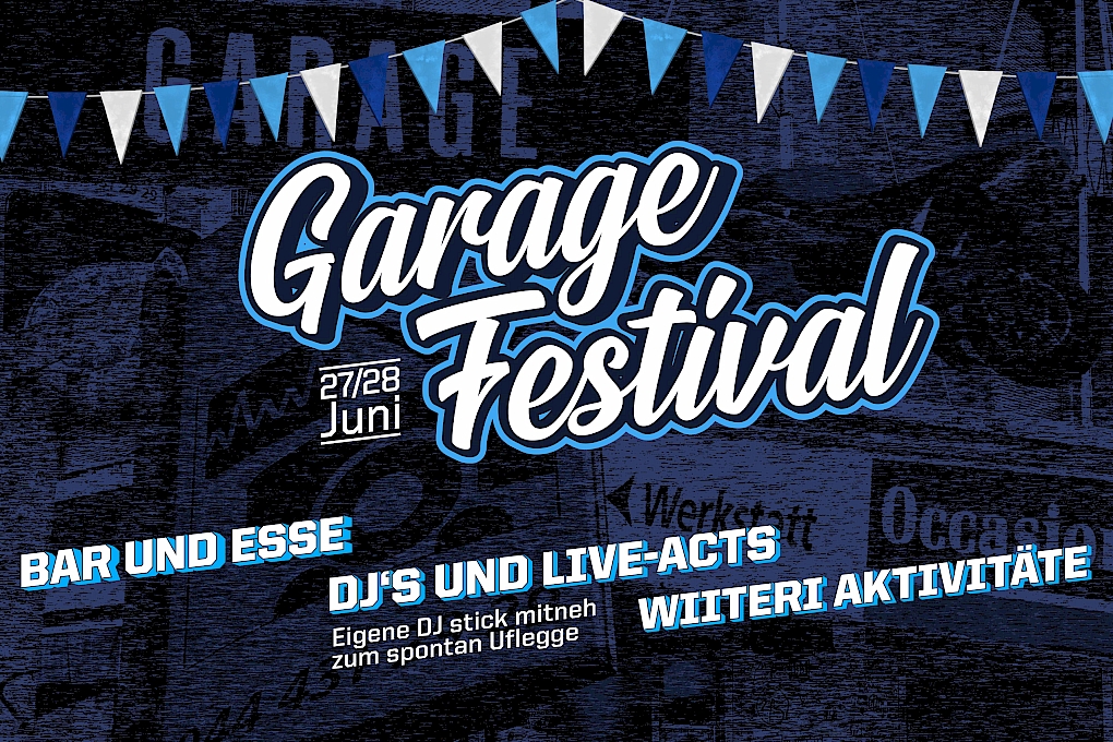 Garage Festival am 27. und 28. Juni